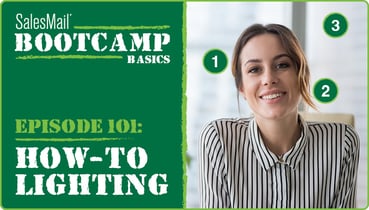"Sales Mail Boot Camp Basics. Episode 101: How-to Lighting." Young brunette professional on the right side of the screen, with three labeled light sources (1, 2, 3) highlighting areas discussed in the video