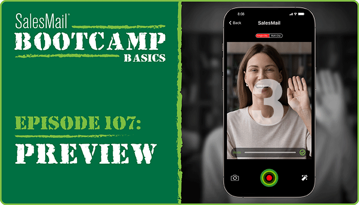 SalesMail Boot Camp Basics. Episode 107: Preview. On the right, a woman smiling & waving with timer ticking down, representing preview